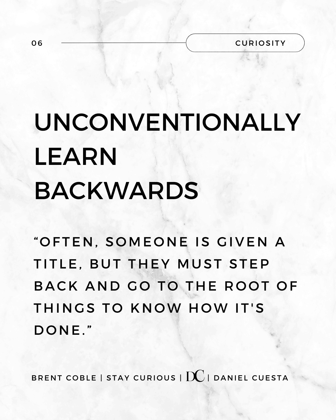 “Unconventionally Learn Backwards” ... · Wednesdays Of Wisdom