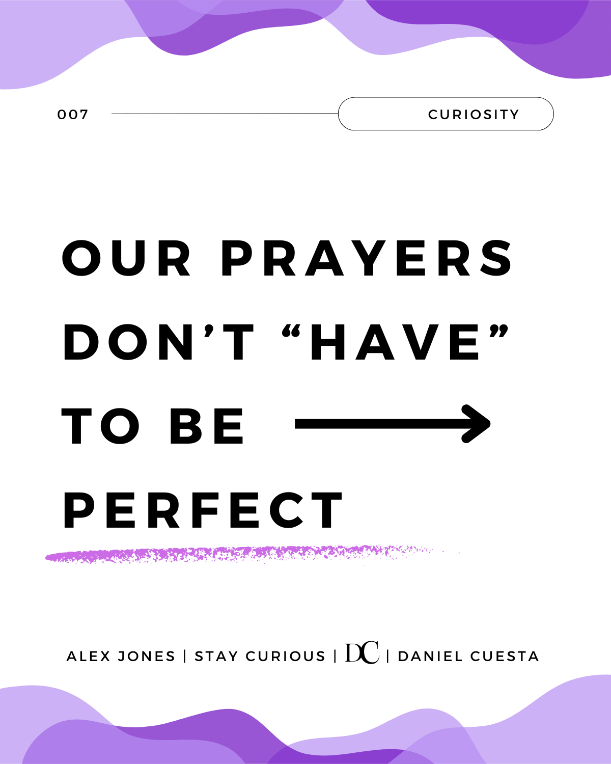 Our Prayers Don’t Have To Be Perfect... But The God Who Listens Is. · Wednesdays Of Wisdom
