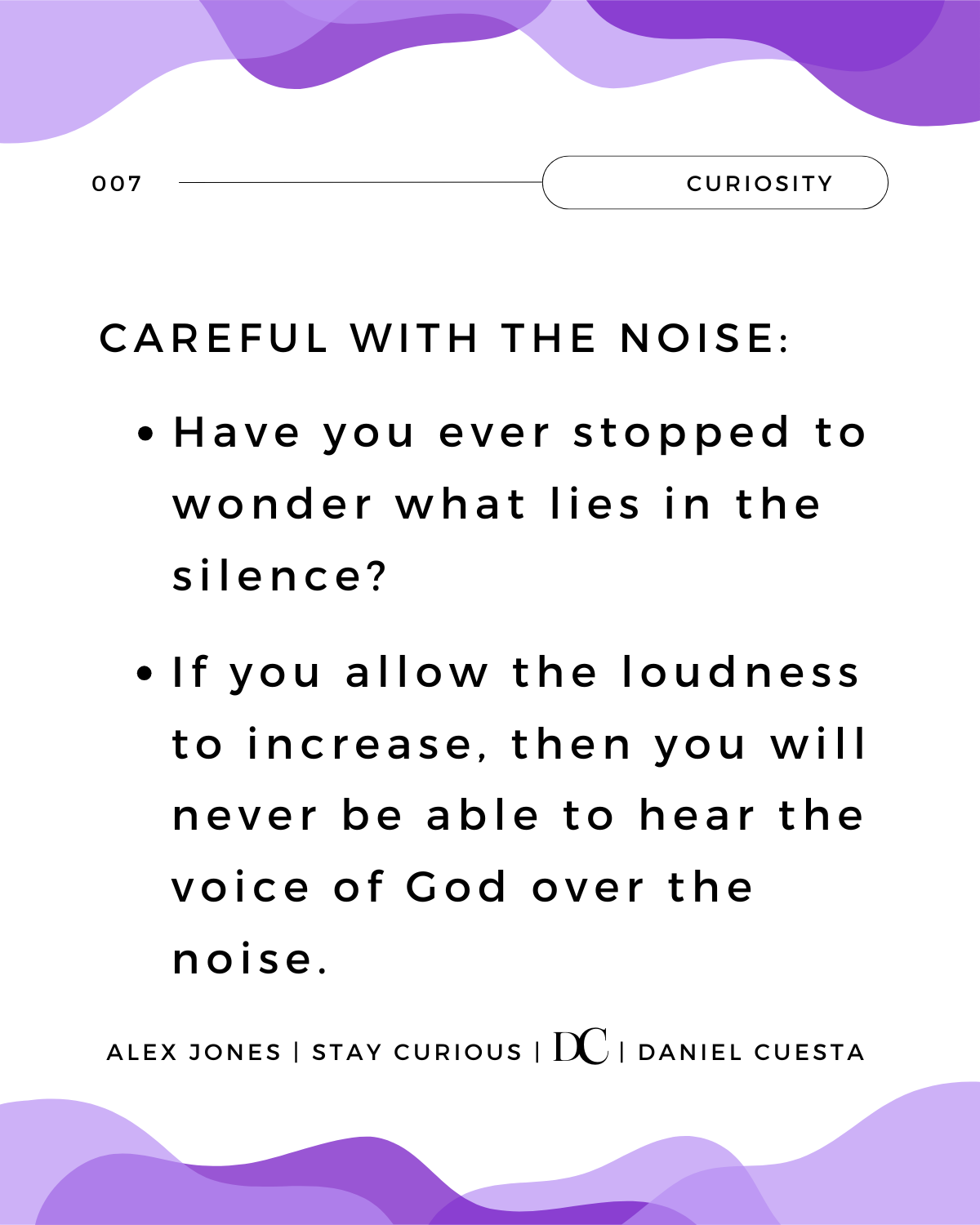 Careful With The NOISE. · Wednesdays Of Wisdom