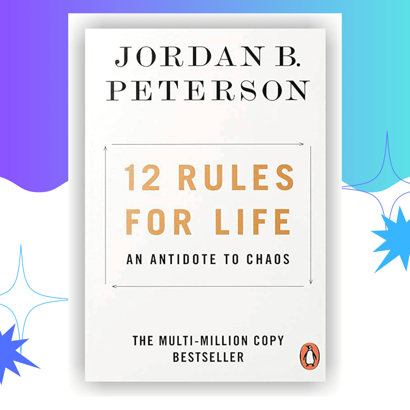 12 Rules For Life: An Antidote To Chaos by Dr. Jordan B. Peterson