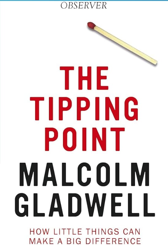 The Tipping Point by Malcolm Gladwell
