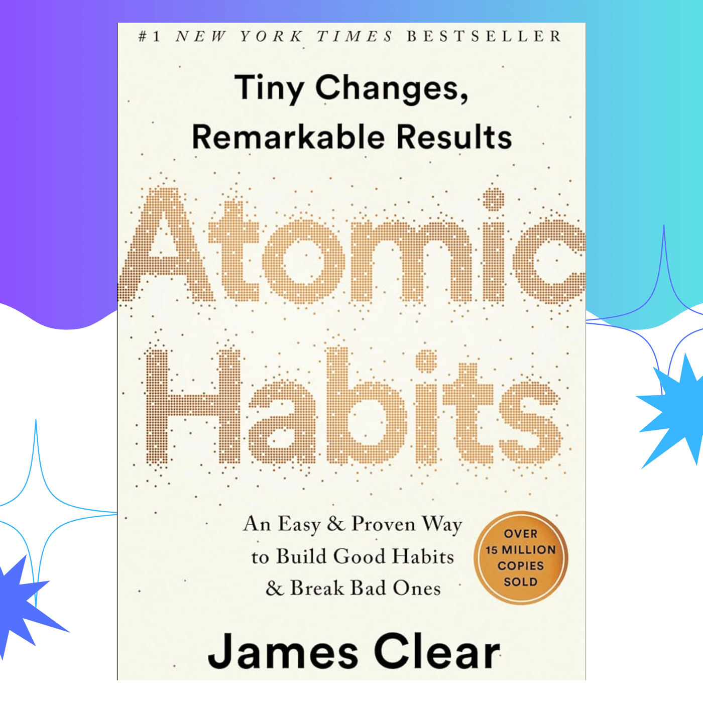 Atomic Habits by James Clear