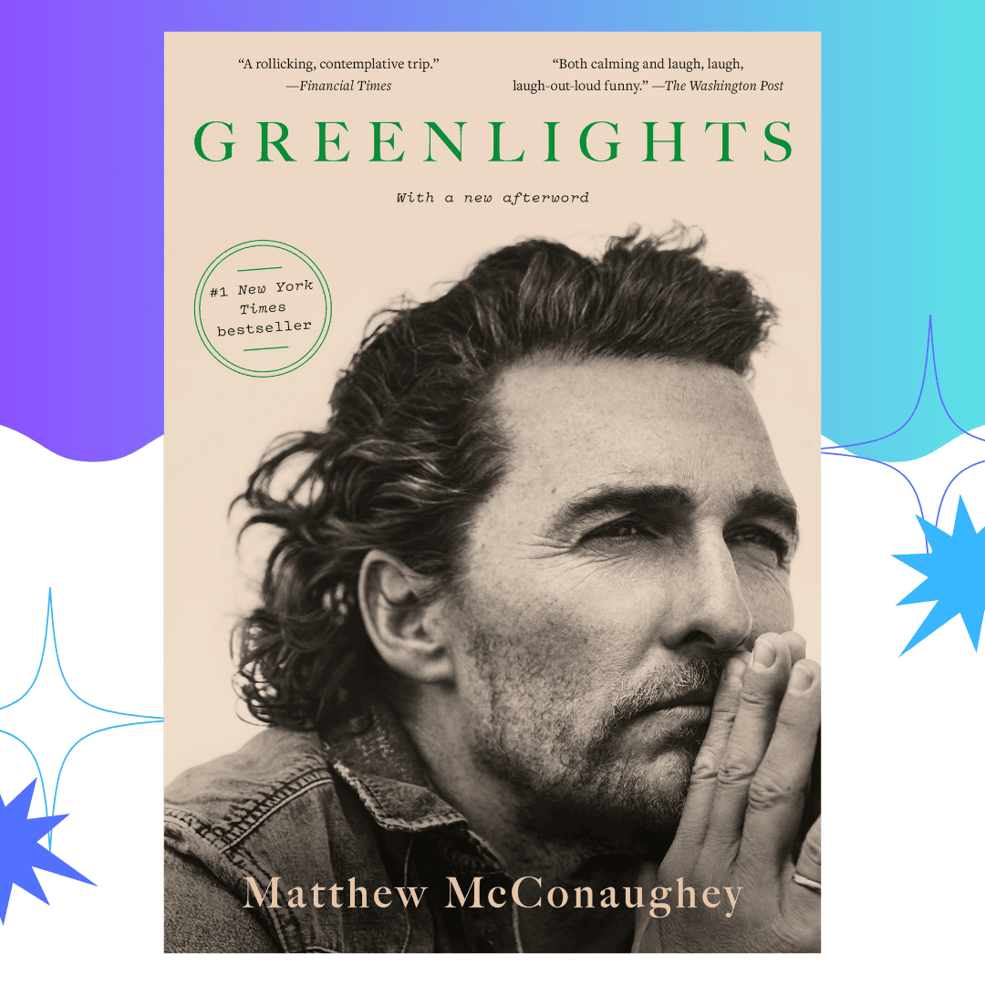 Greenlights by Matthew McConaughey