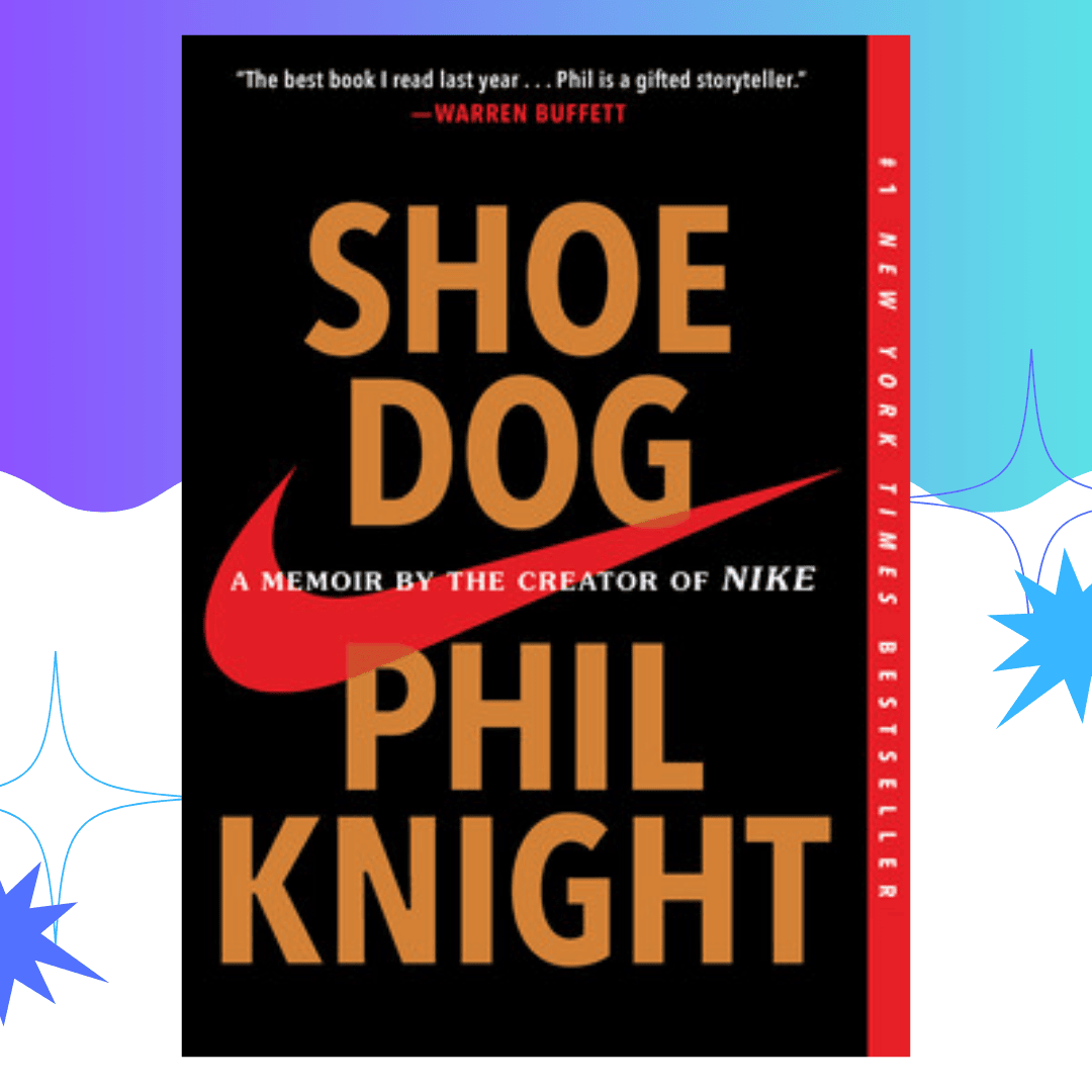 Shoe Dog by Phil Knight