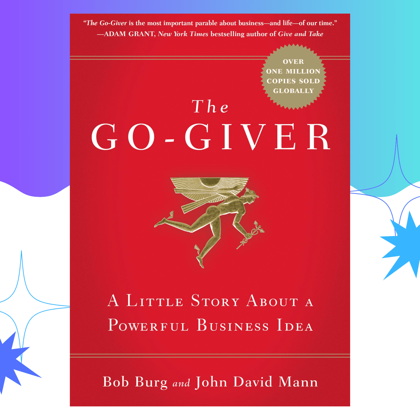 The Go-Giver by Bob Burg & John David Mann