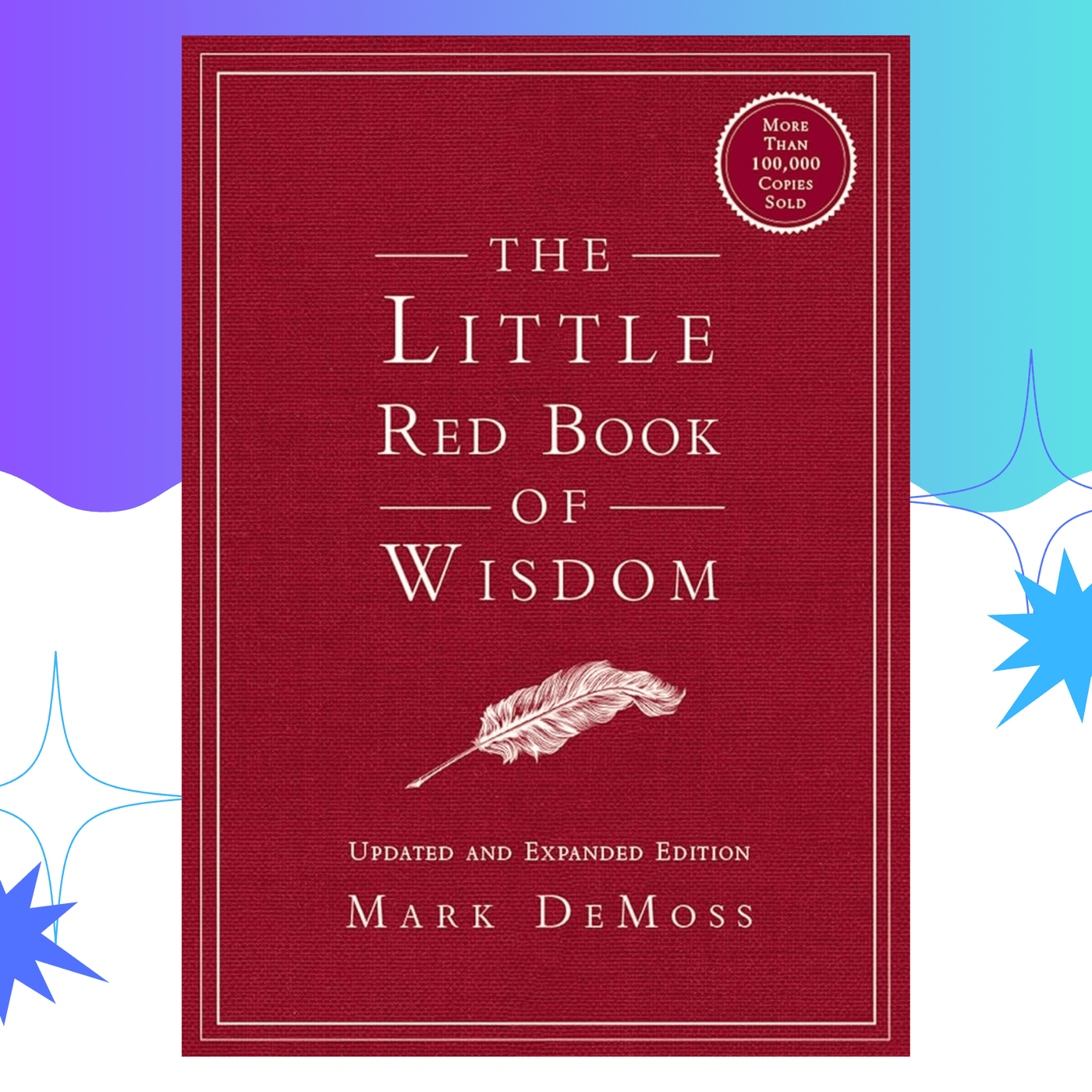 The Little Red Book Of Wisdom by Mark DeMoss