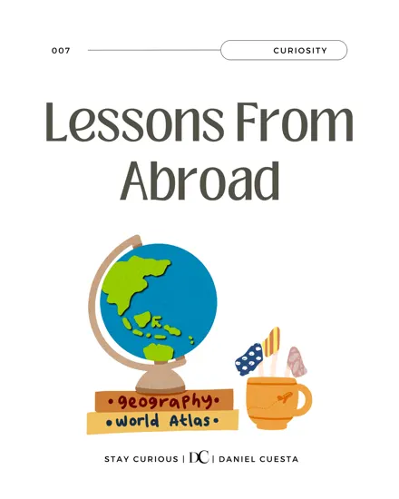 Top 3 Lessons From Studying Abroad: