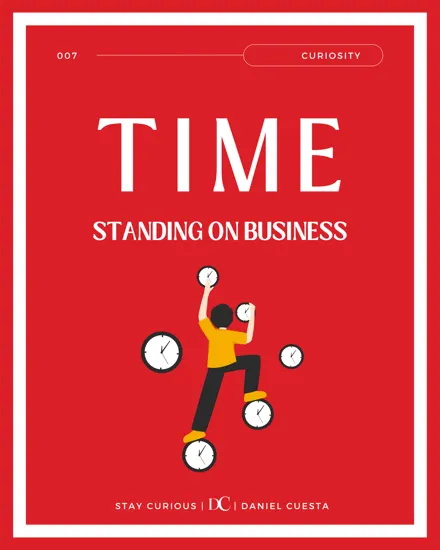 Clocking In And Standing On Business: 3 Lessons On Time