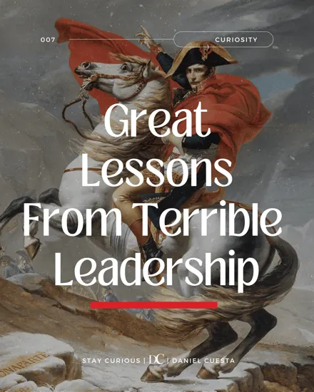 Great Lessons From Terrible Leadership: 