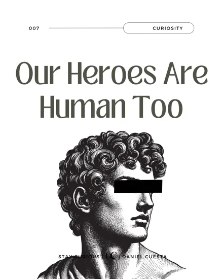 Our Heroes Are Human Too: