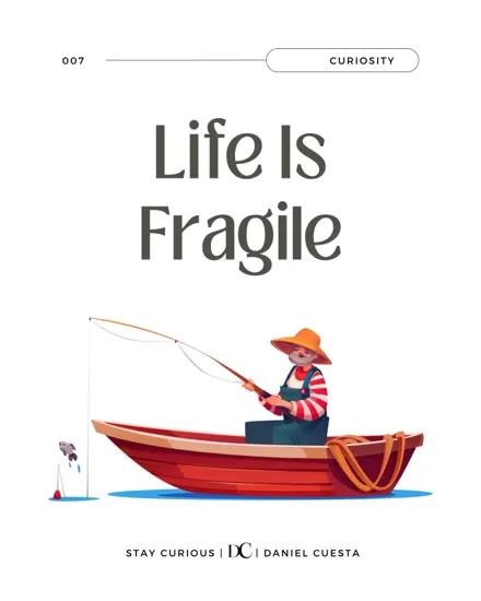 Life Is Fragile