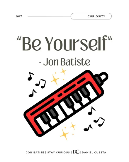 Jon Batiste: Be Yourself