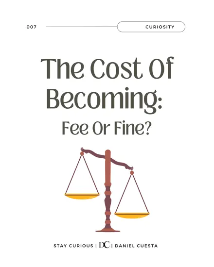 The Cost Of Becoming: Fee Or Fine?