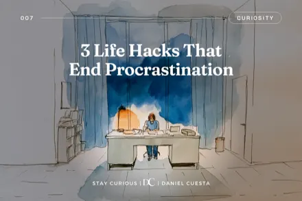 3 Life HACKS That End Procrastination.