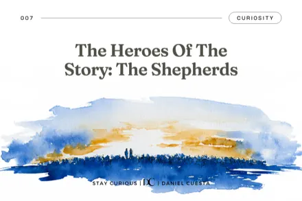 The Heroes Of The Story: The Shepherds